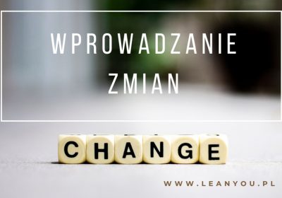 Trudna sztuka wprowadzania zmian